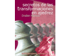 Secretos de las Transformaciones en Ajedrez