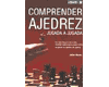 Comprender Ajedrez jugada a jugada